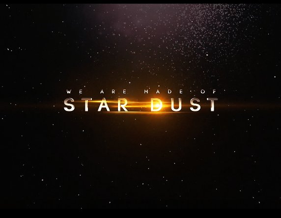 We Are Made of Stardust
